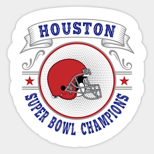 Houston Super Bowl Champions Sticker